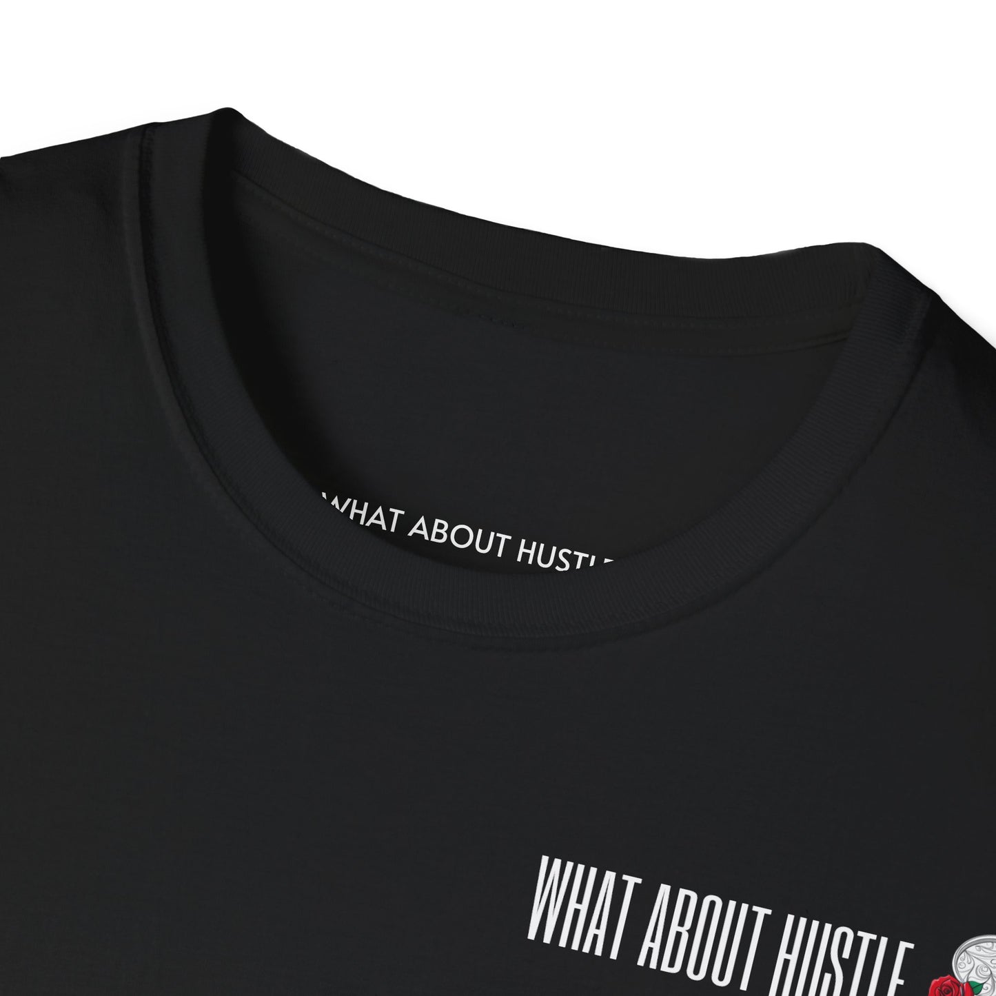 ''What About Hustle'' T-Shirt EU
