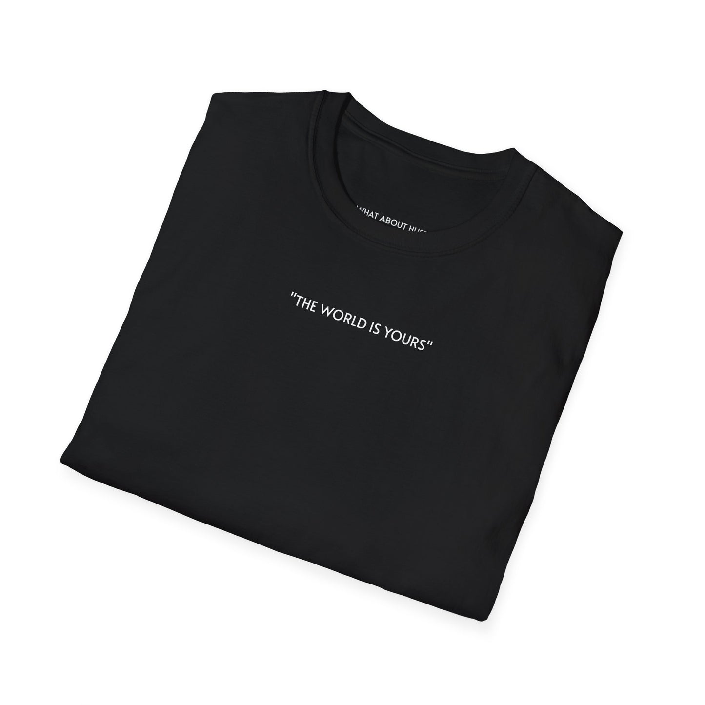 ''The World Is Yours'' T-Shirt EU