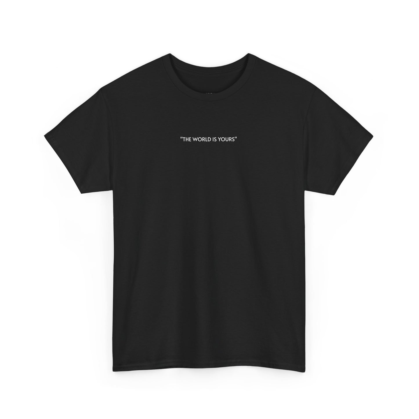 ''The World is Yours'' T-shirt