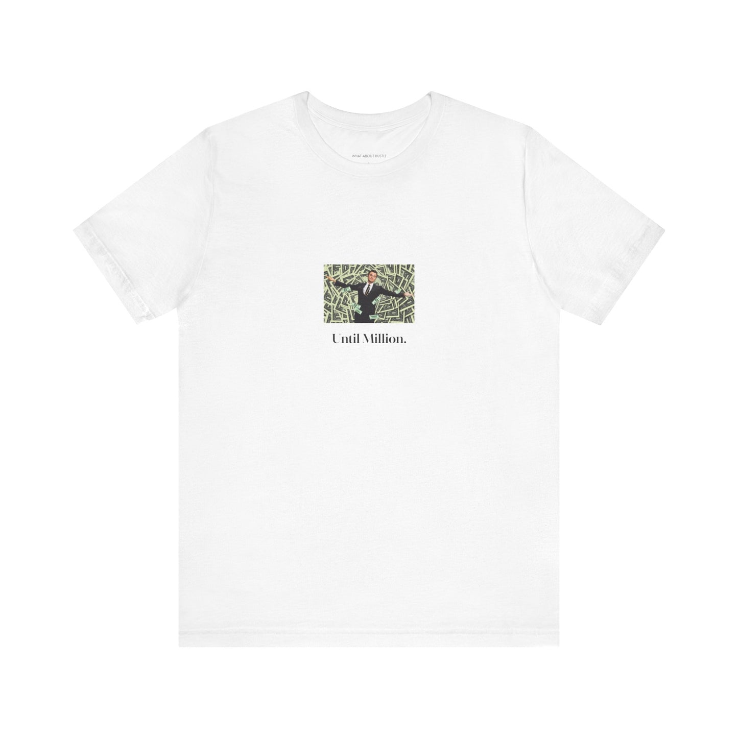 Until Million T-shirt US