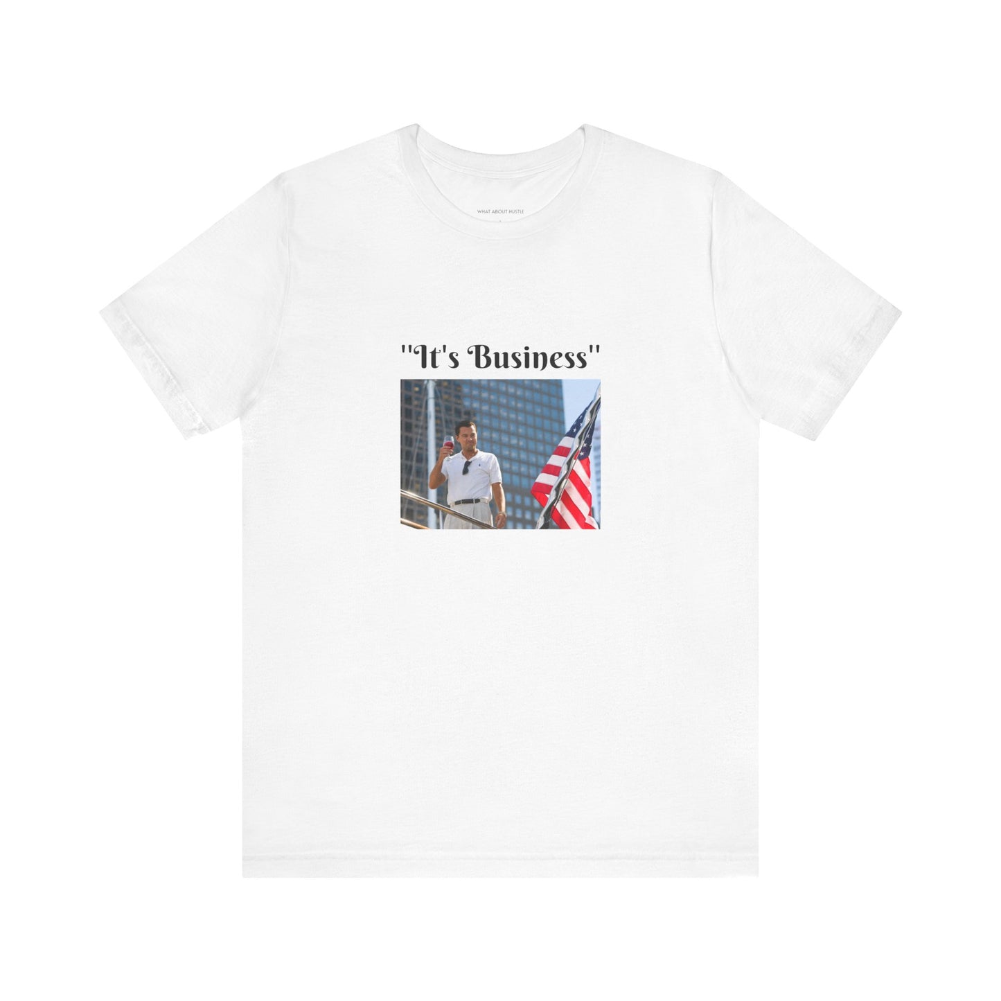 It's Business T-shirt US