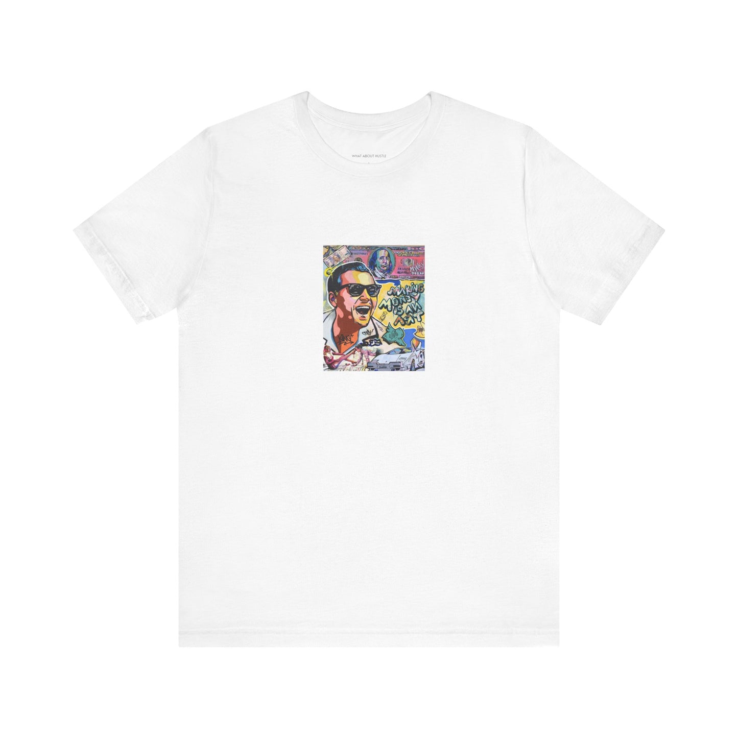 Making Money Is an Art T-shirt