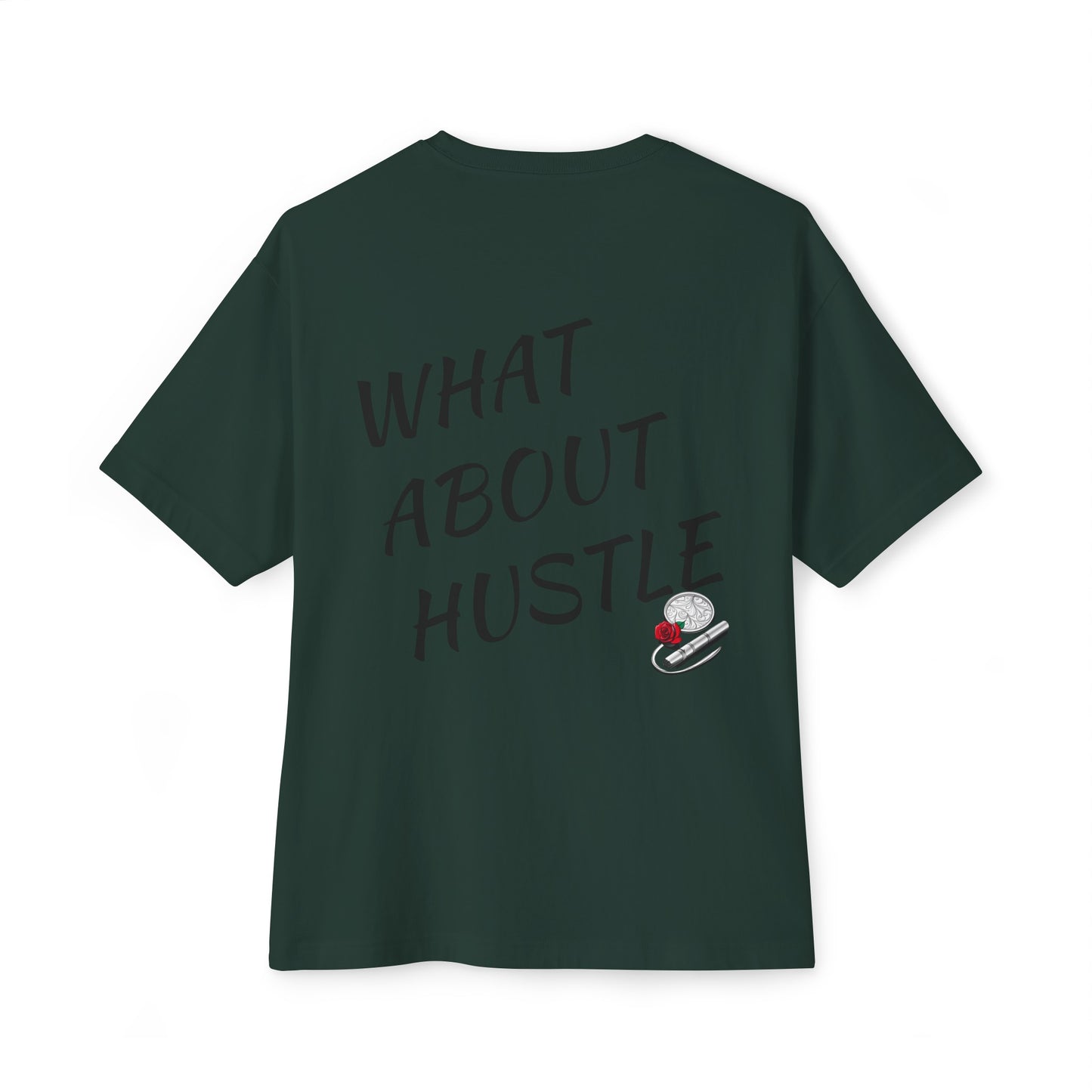 Oversized What About Hustle T-Shirt. US.