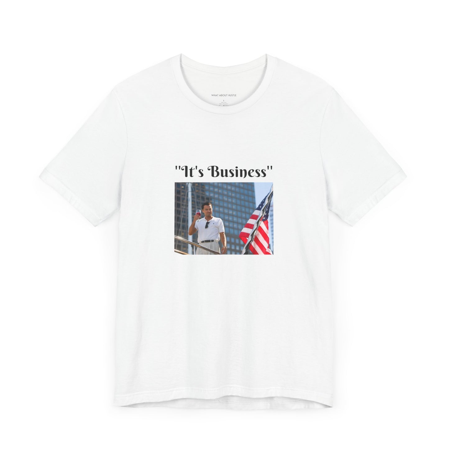 It's Business T-shirt US