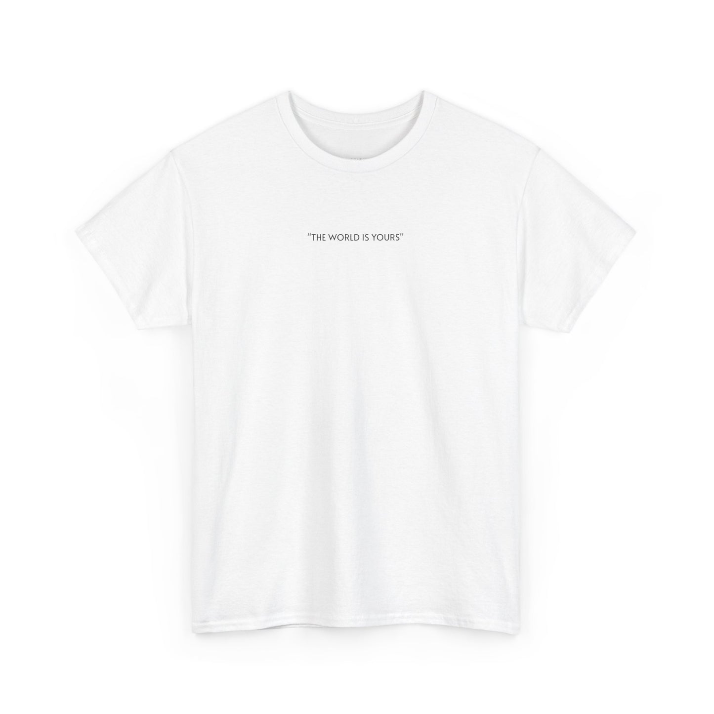''The World is Yours'' T-shirt