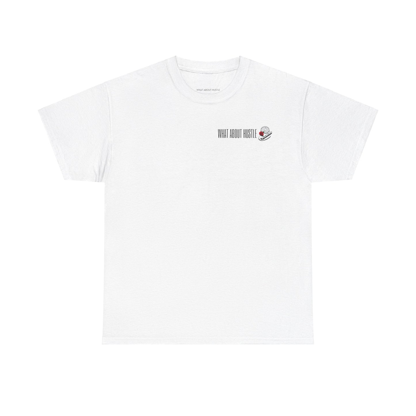 ''What About Hustle'' T-shirt US