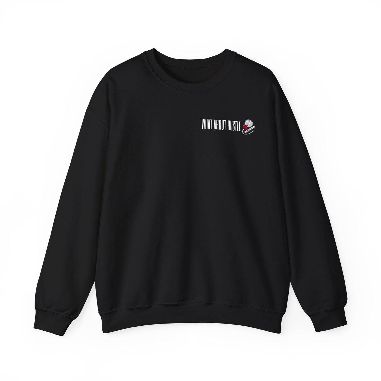 ''What About Hustle'' Crewneck Sweatshirt