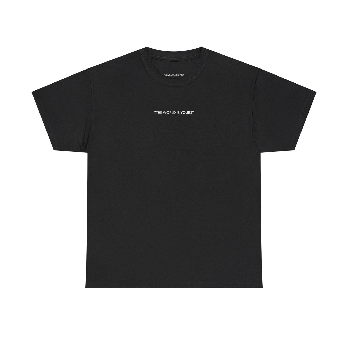 ''The World is Yours'' T-shirt