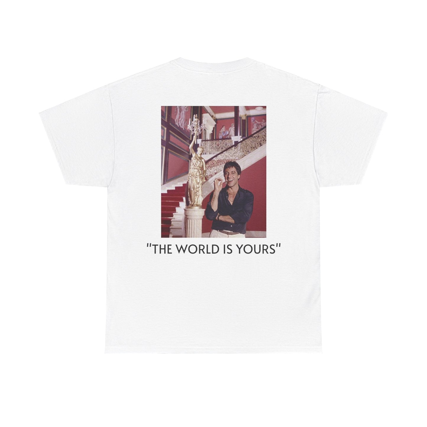 ''The World is Yours'' T-shirt