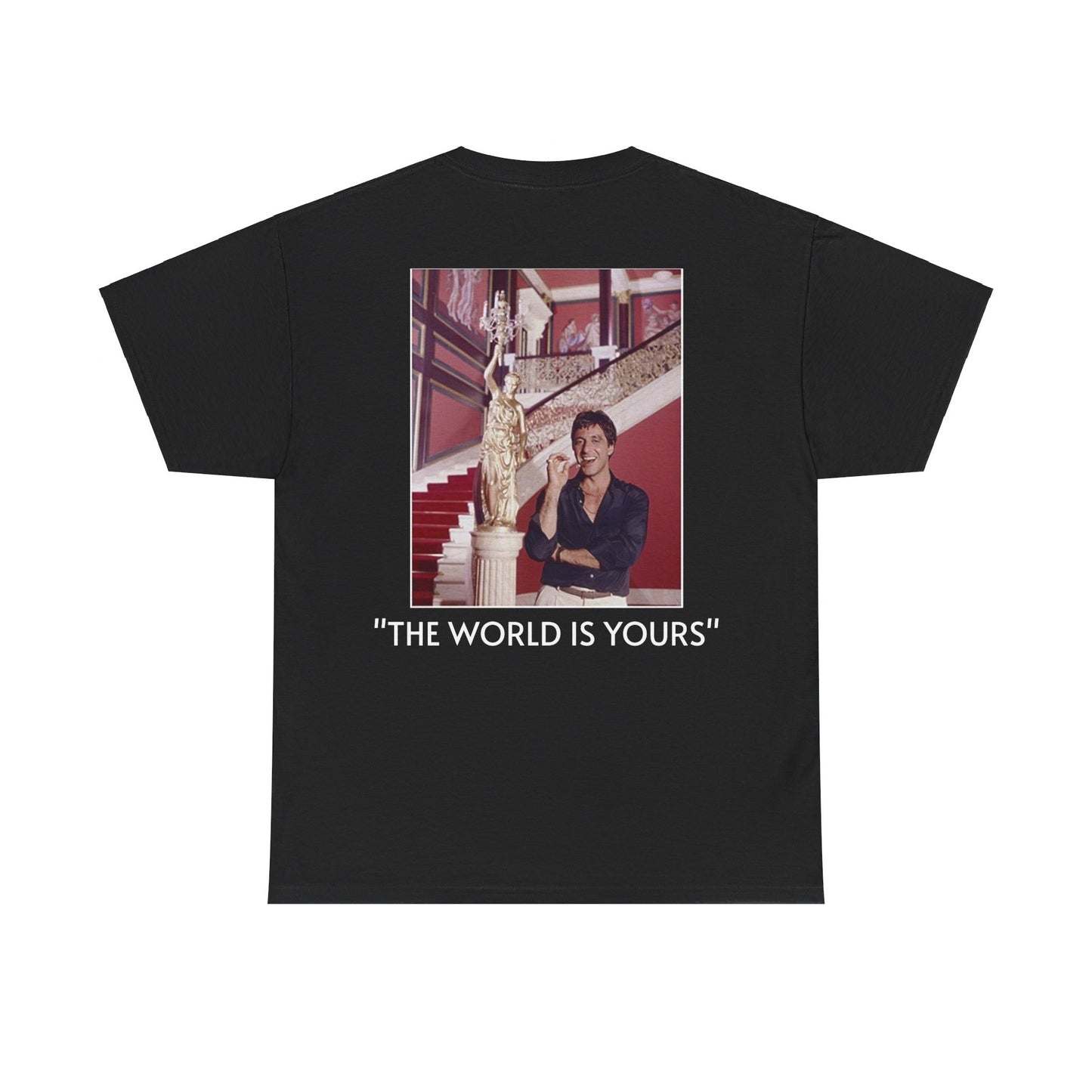''The World is Yours'' T-shirt