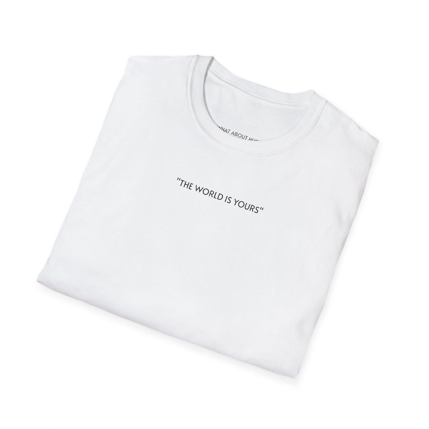 ''The World Is Yours'' T-Shirt EU
