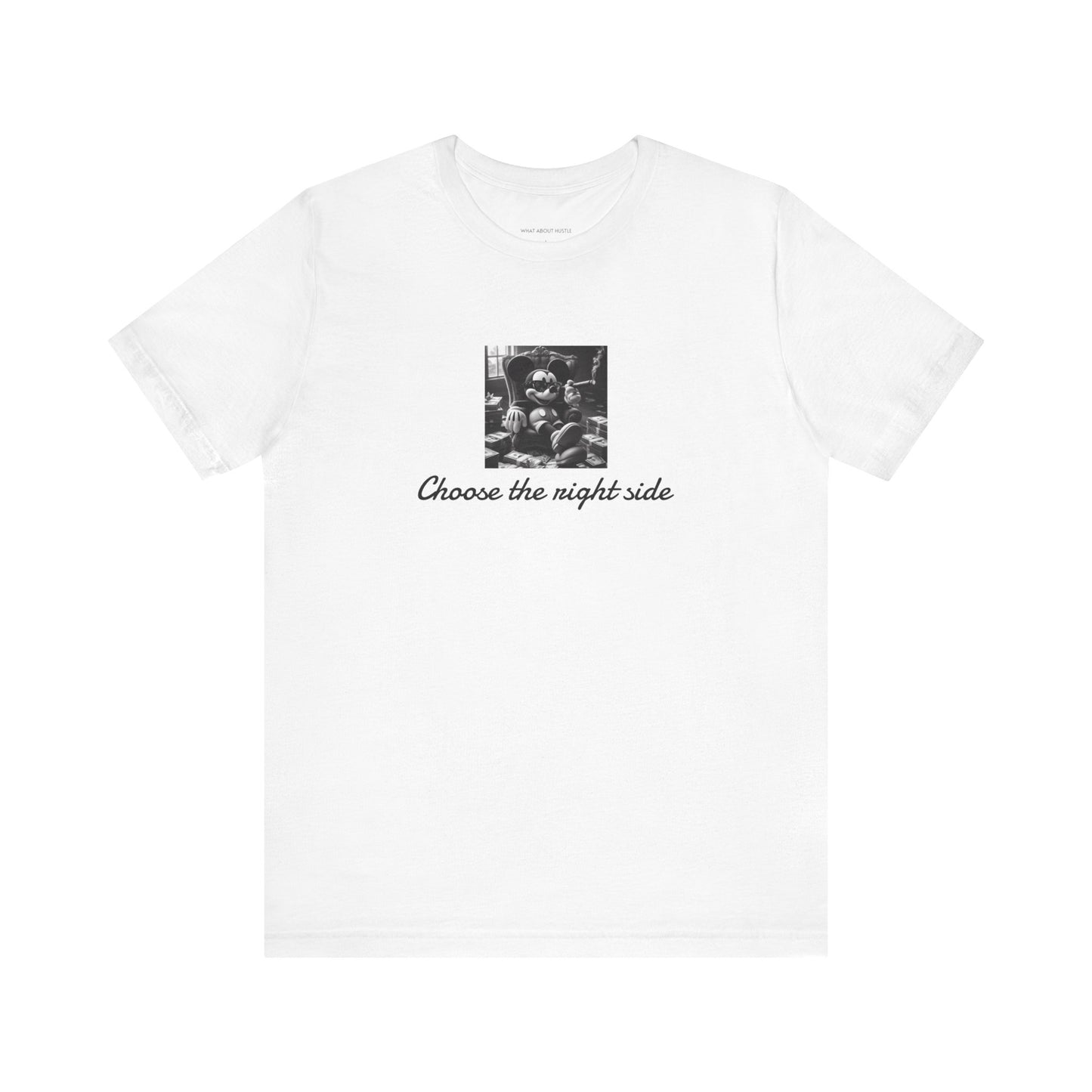 ''Choose the right side'' T-shirt EU