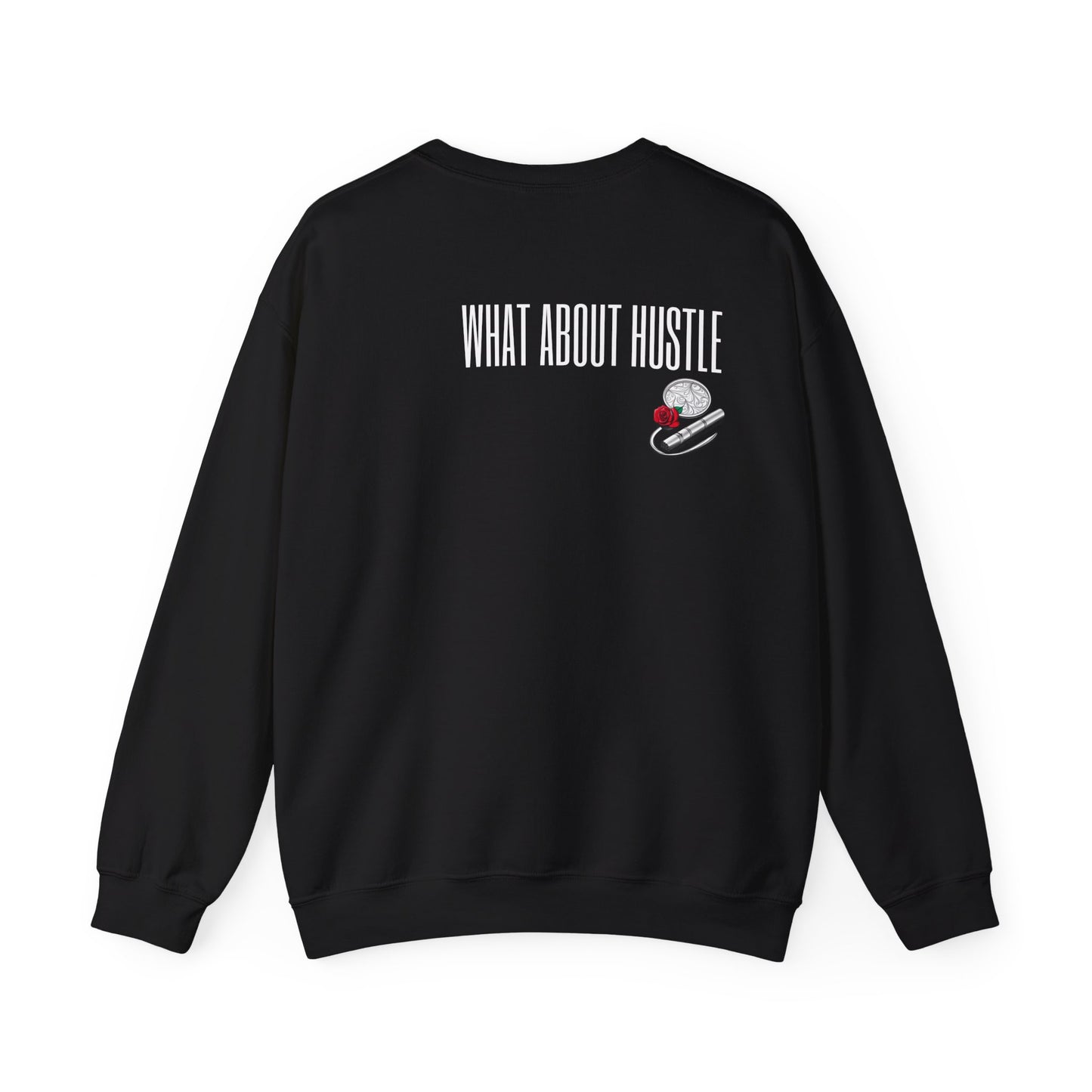''What About Hustle'' Crewneck Sweatshirt