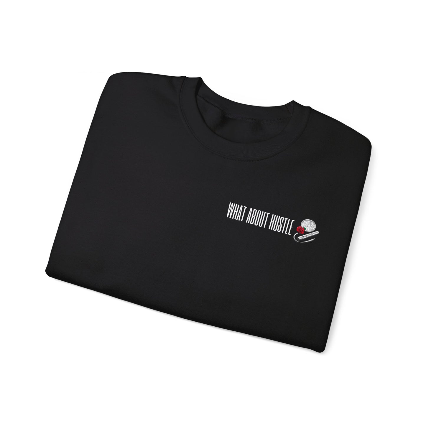 ''What About Hustle'' Crewneck Sweatshirt