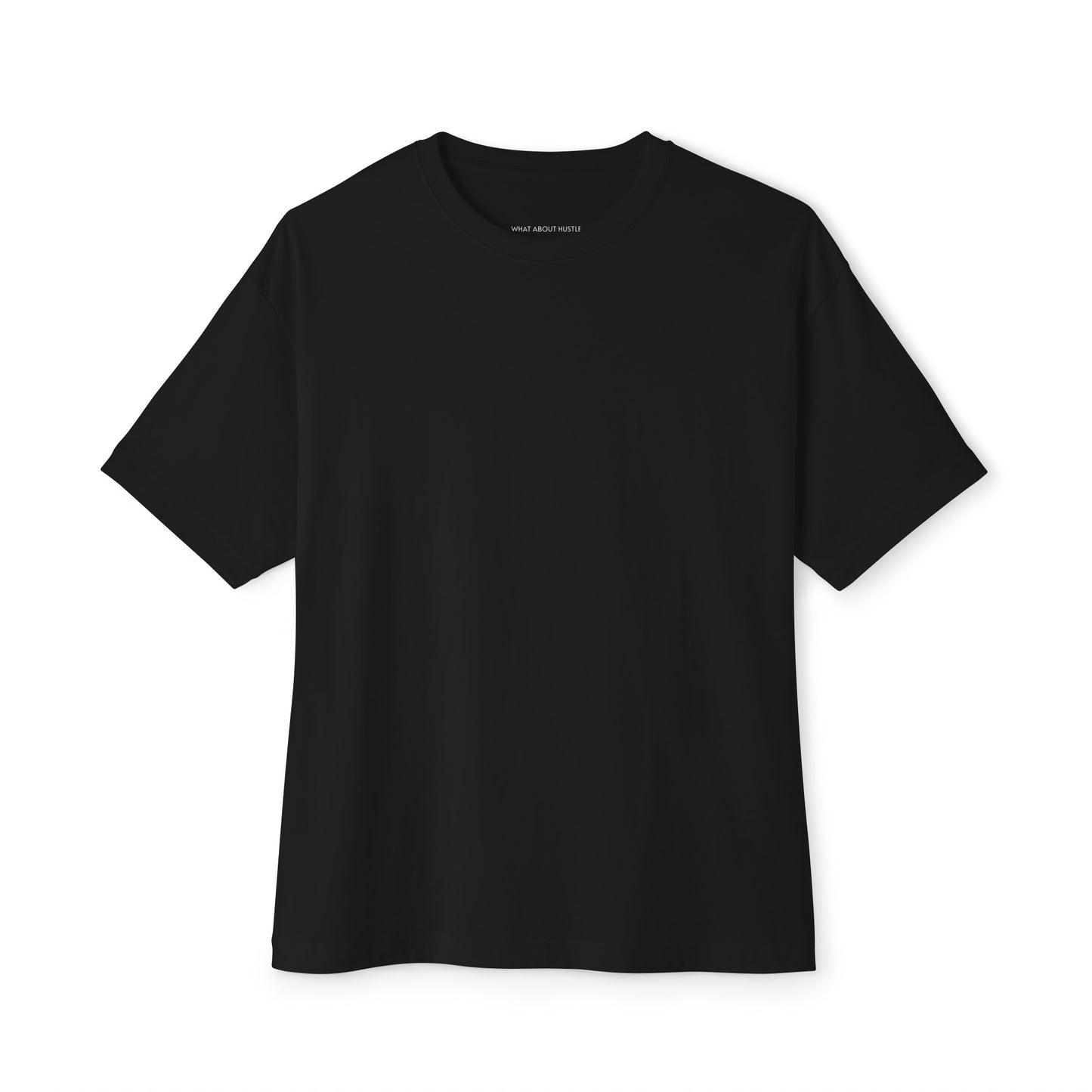 Oversized What About Hustle T-Shirt. US.
