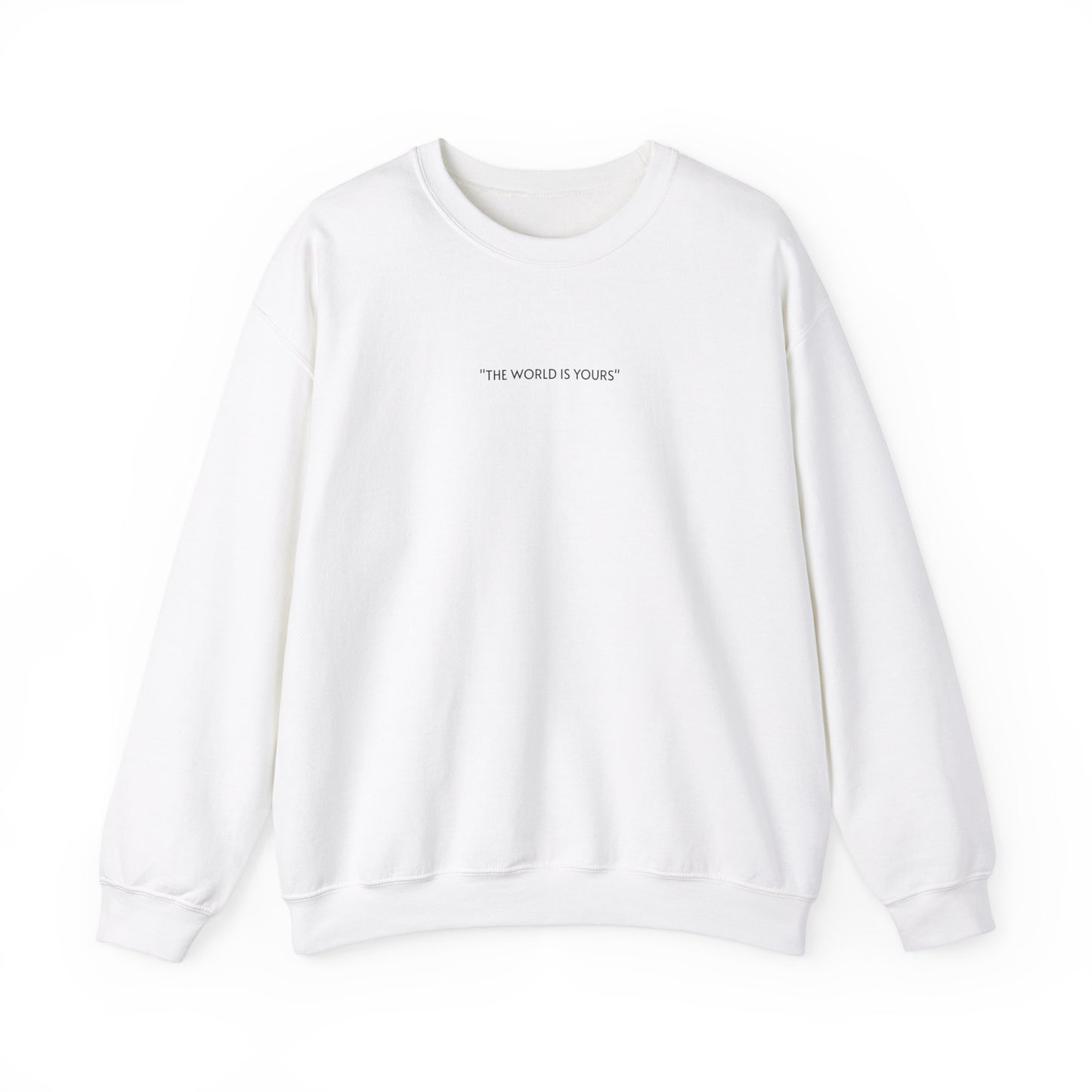 ''The World is Yours'' Crewneck Sweatshirt