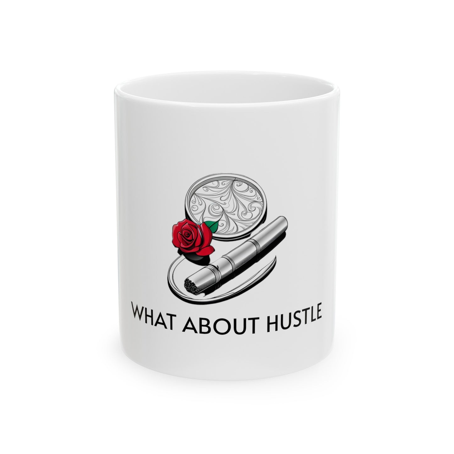 ''What About Hustle'' Mug