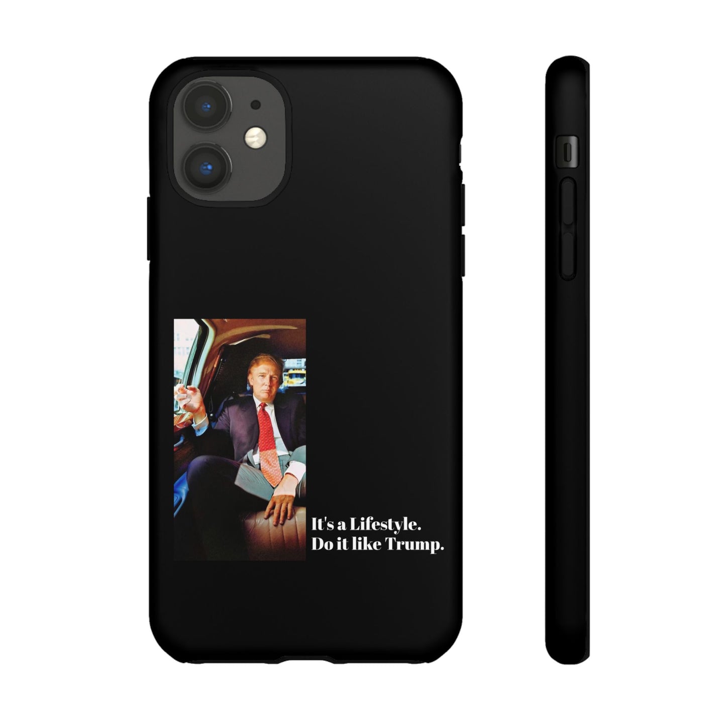 Its A Lifestyle Do it like Trump Case