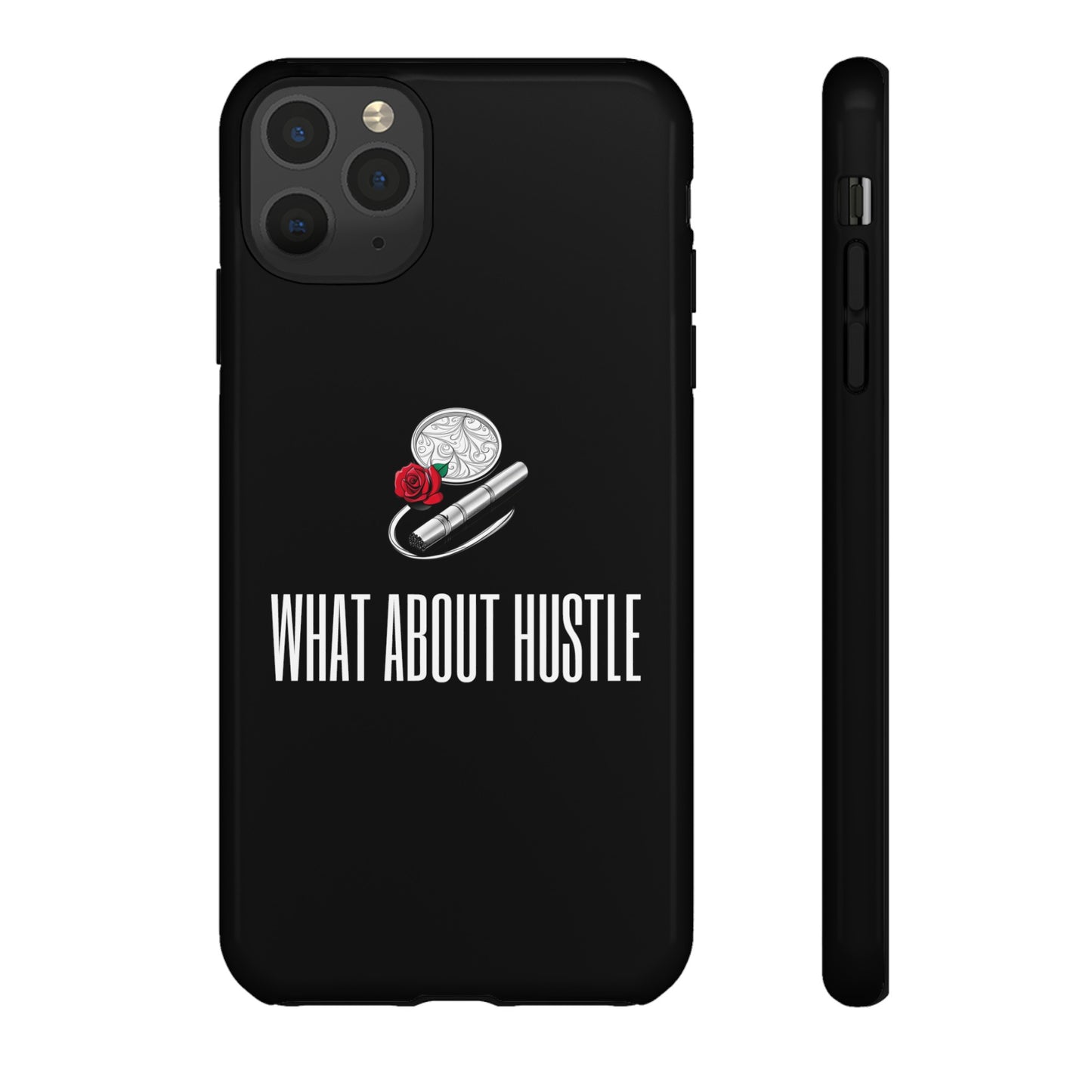 ''What About Hustle'' Phone Case