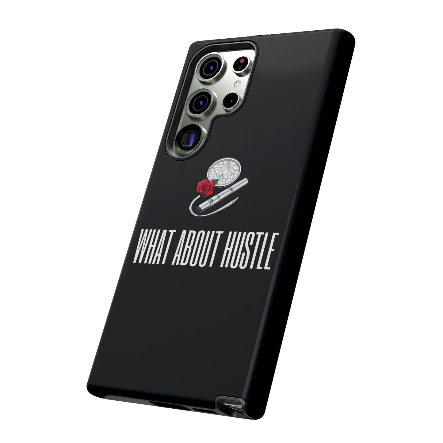 ''What About Hustle'' Phone Case