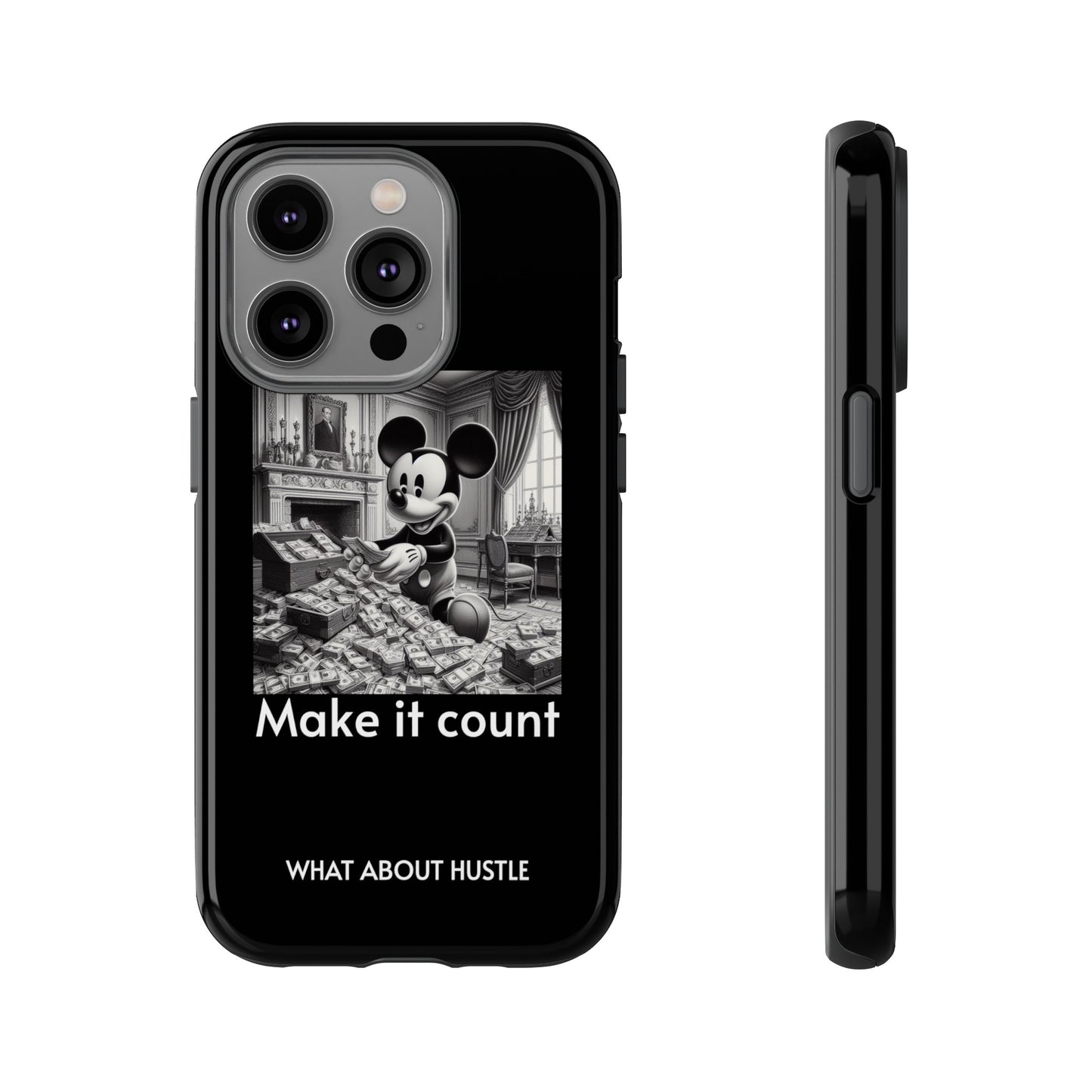 ''Make it count'' Phone  Case