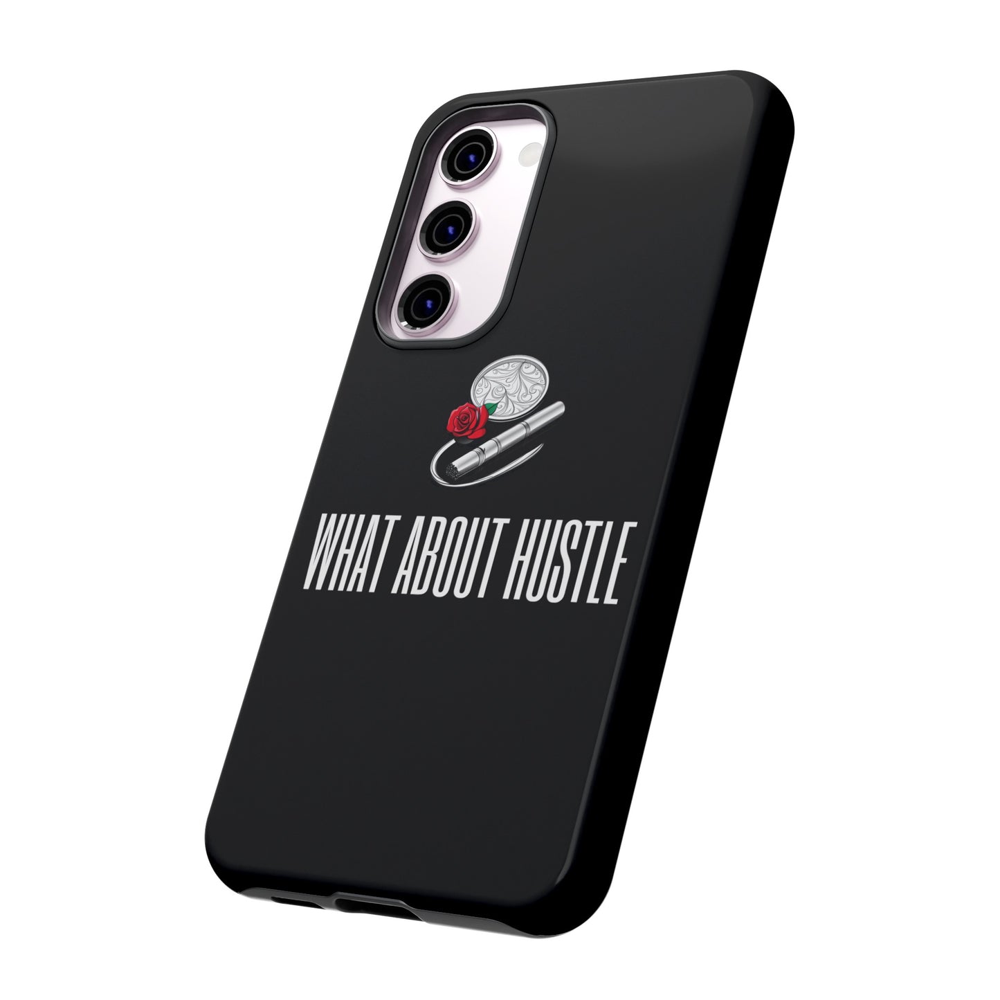 ''What About Hustle'' Phone Case
