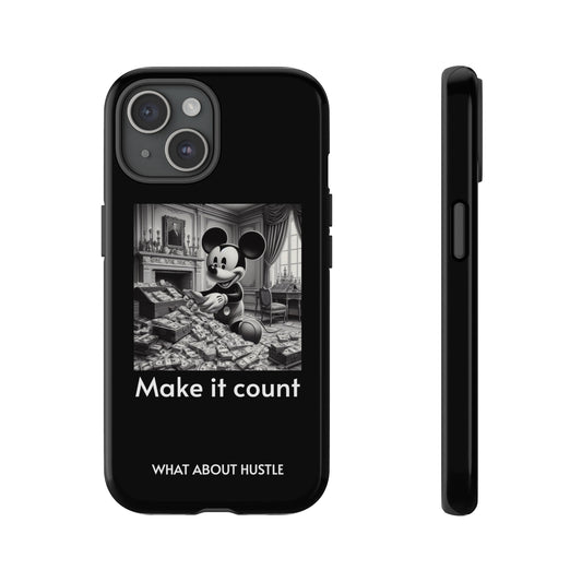 ''Make it count'' Phone  Case