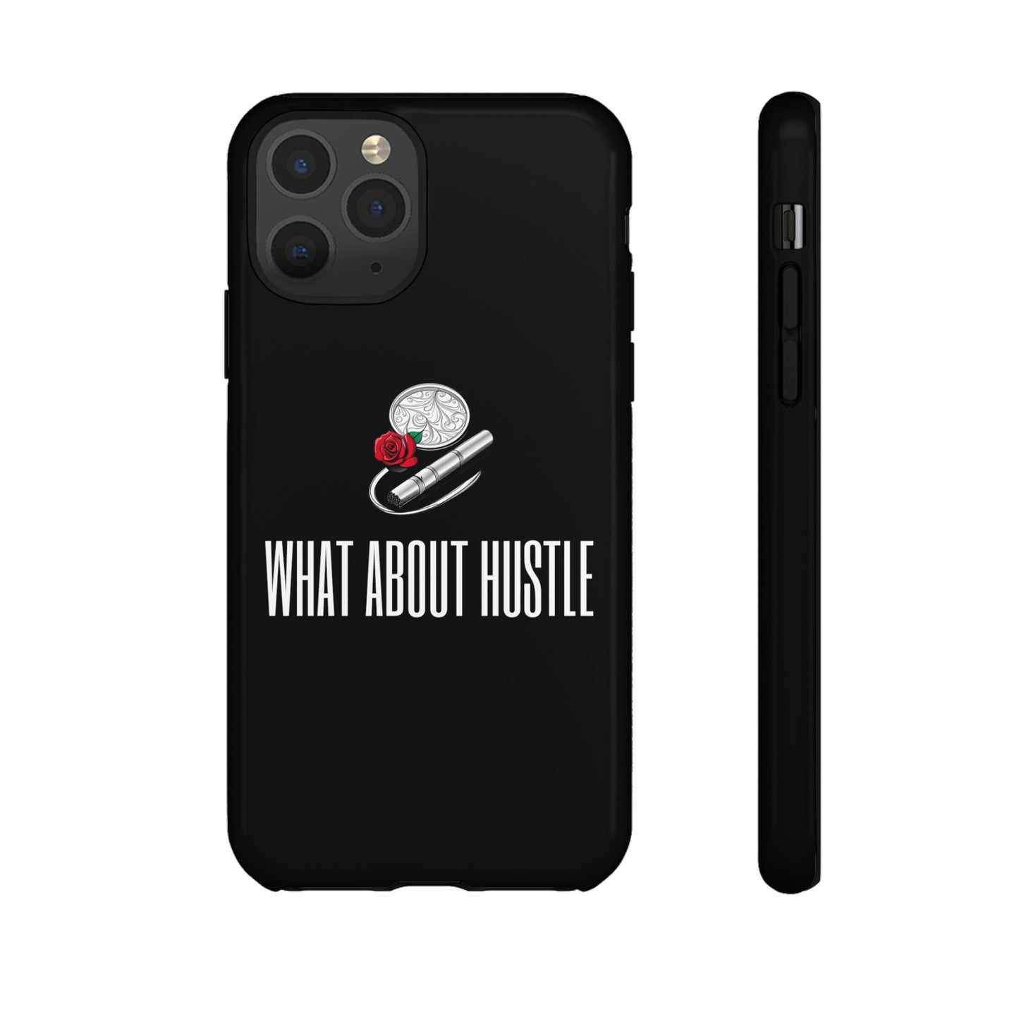 ''What About Hustle'' Phone Case