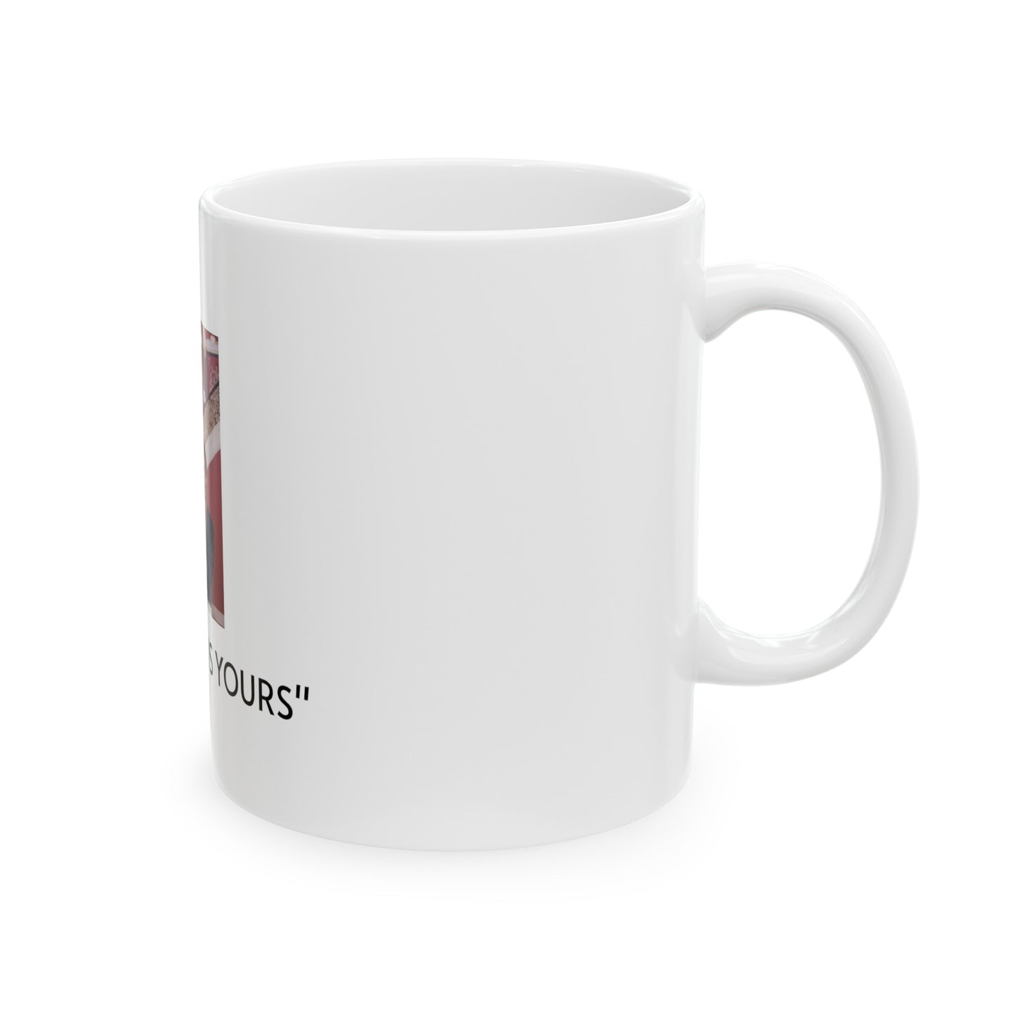 ''The World is Yours'' Mug