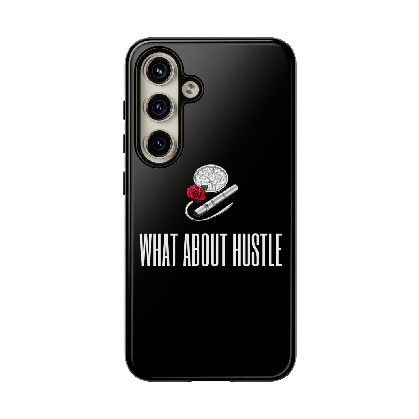 ''What About Hustle'' Phone Case