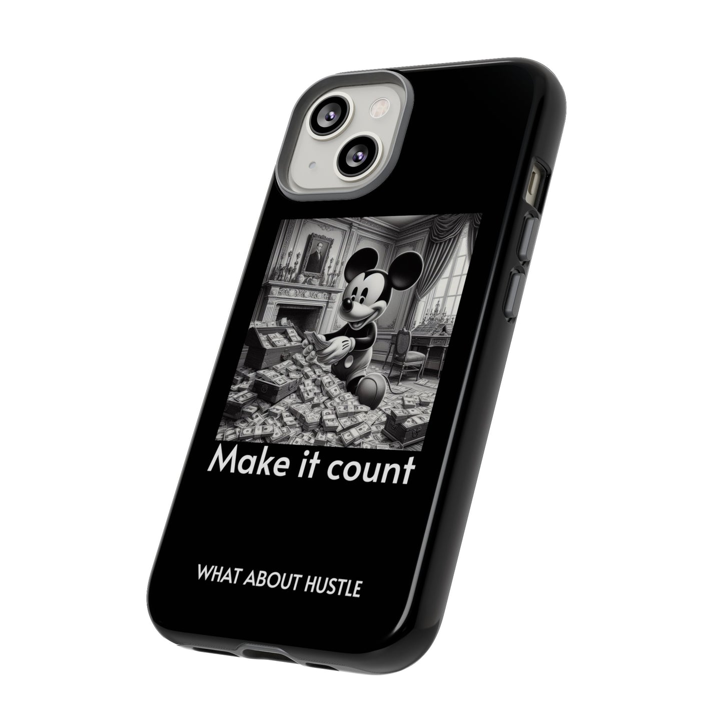 ''Make it count'' Phone  Case