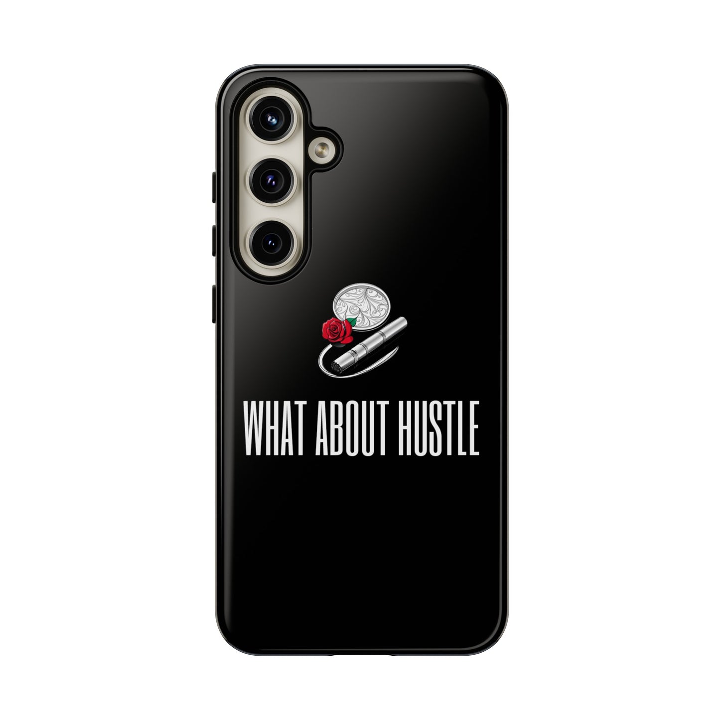 ''What About Hustle'' Phone Case
