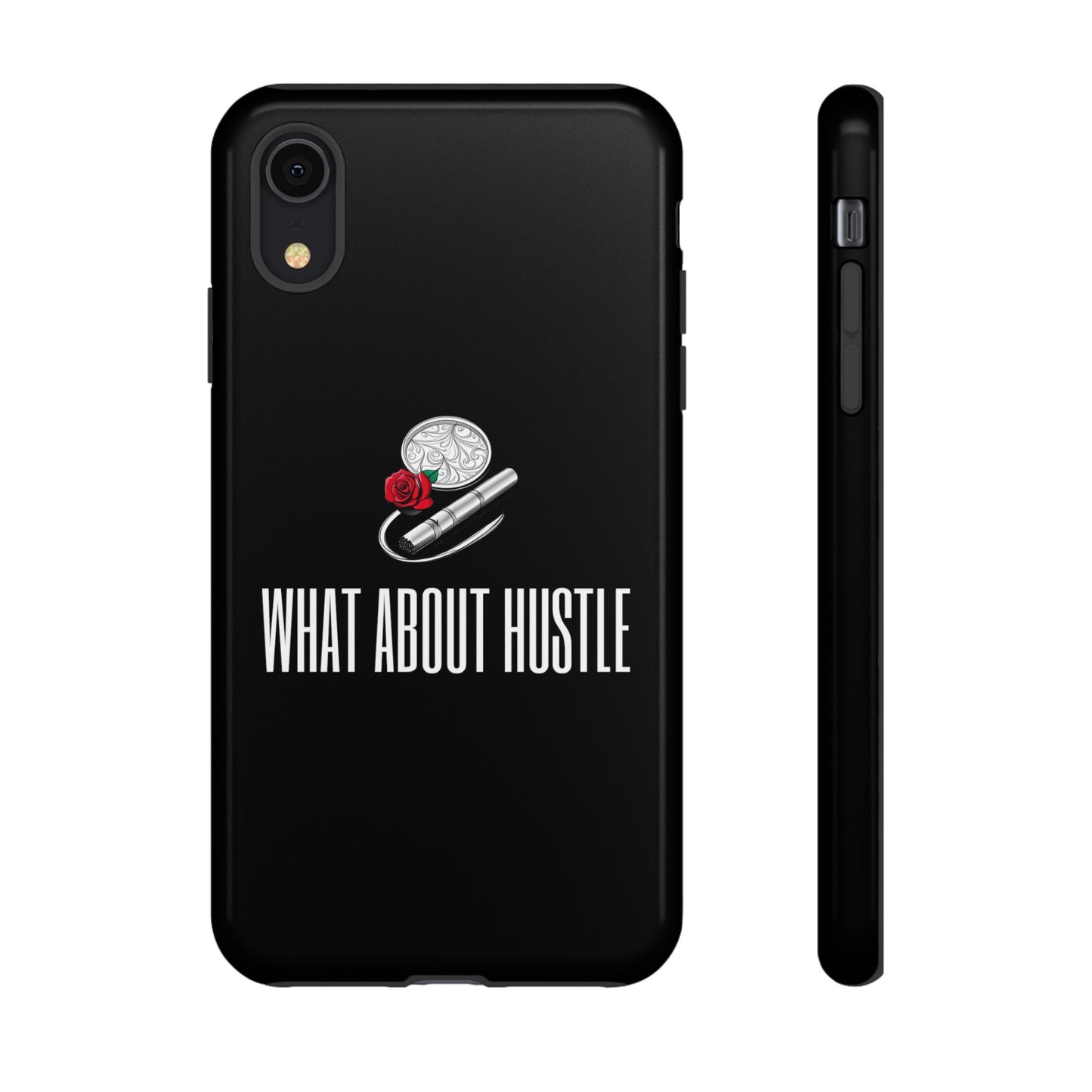 ''What About Hustle'' Phone Case