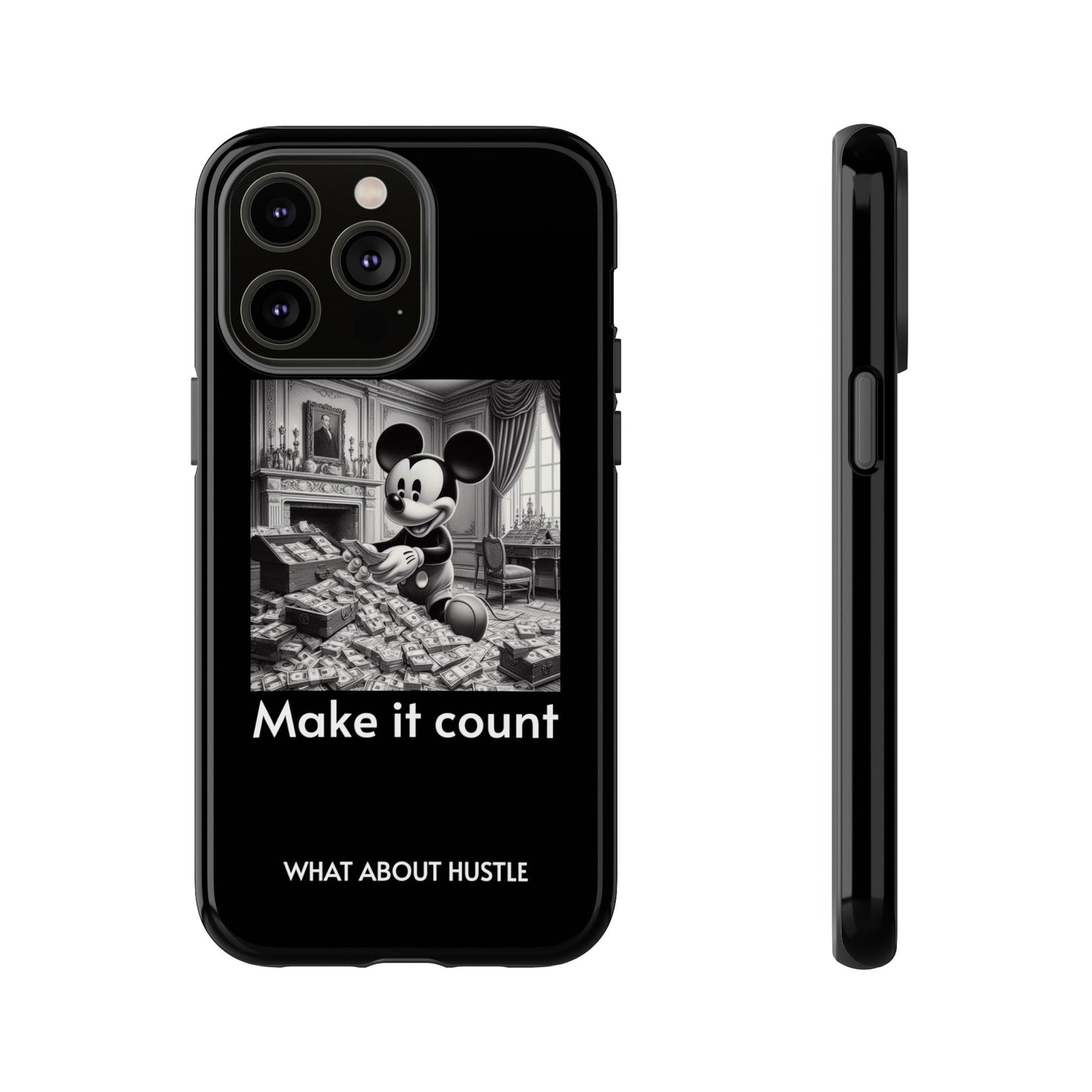 ''Make it count'' Phone  Case