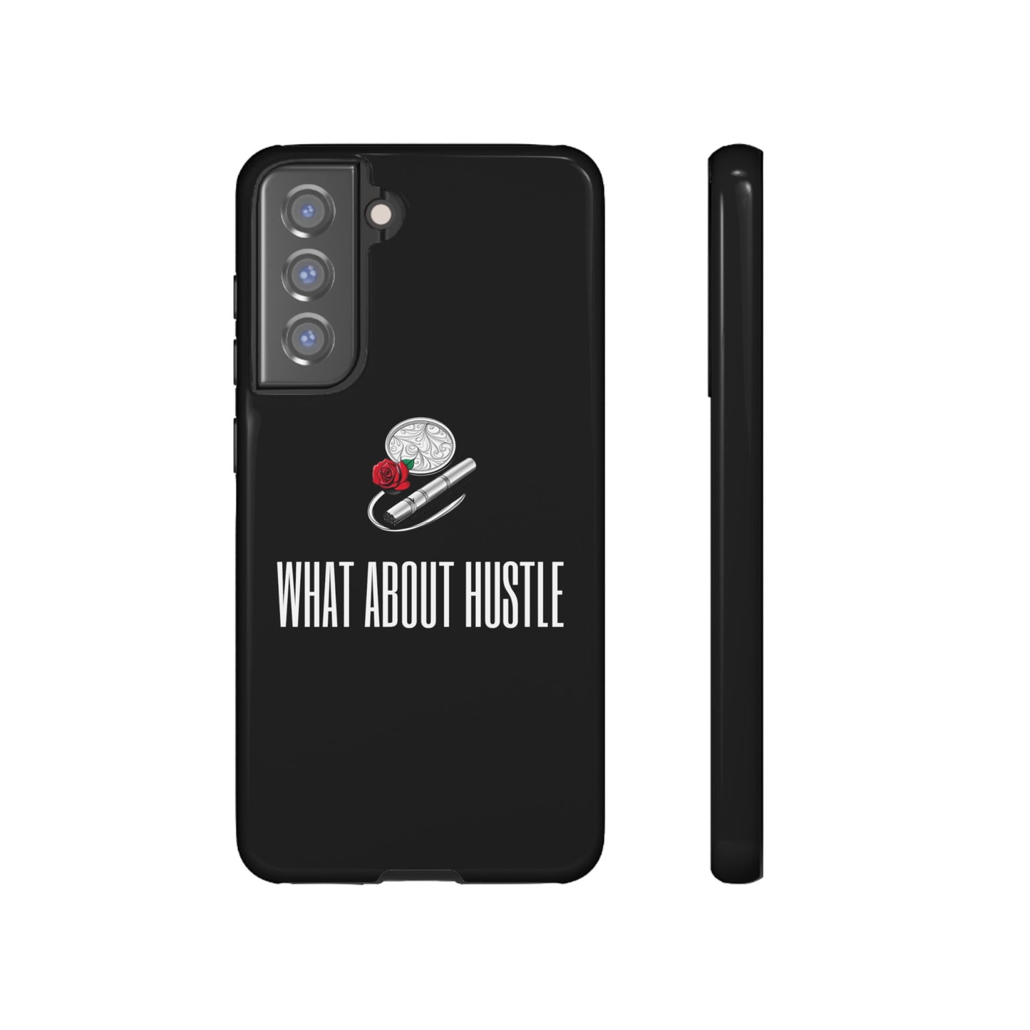 ''What About Hustle'' Phone Case