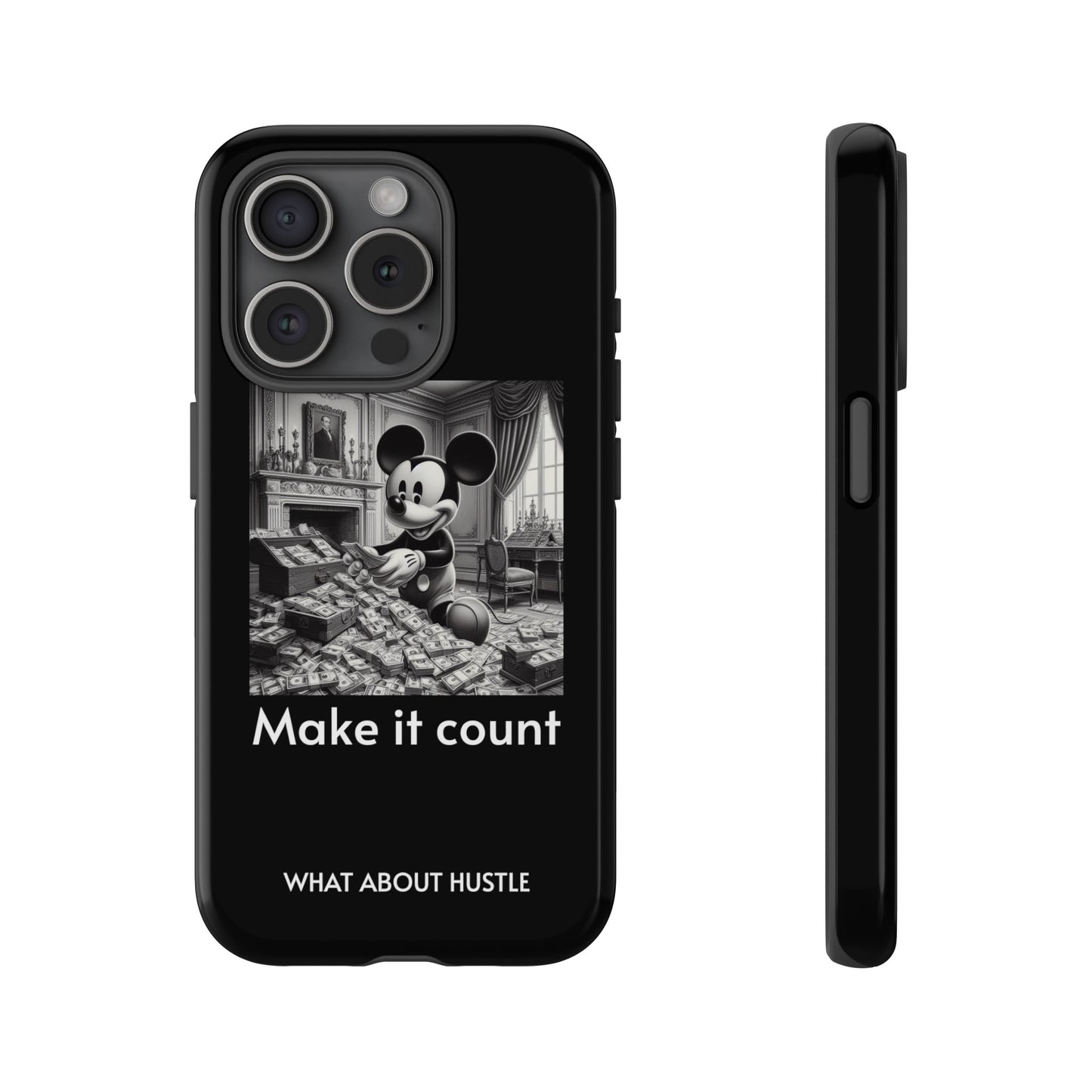 ''Make it count'' Phone  Case