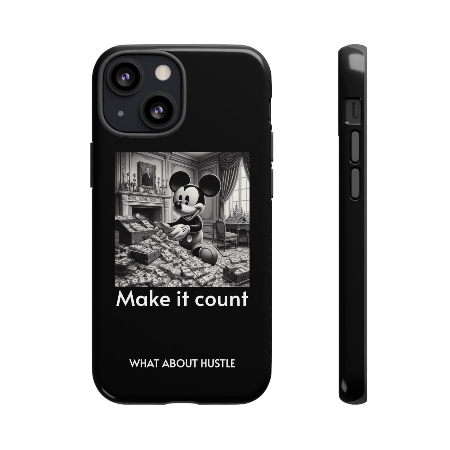 ''Make it count'' Phone  Case