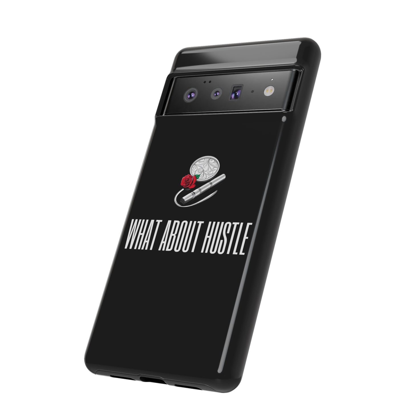 ''What About Hustle'' Phone Case
