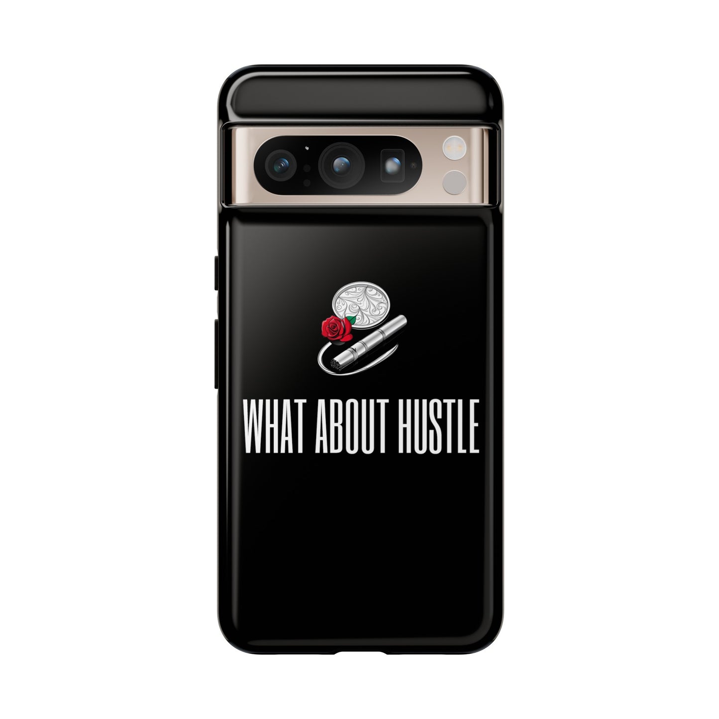 ''What About Hustle'' Phone Case