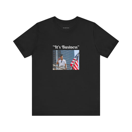 It's Business T-shirt US