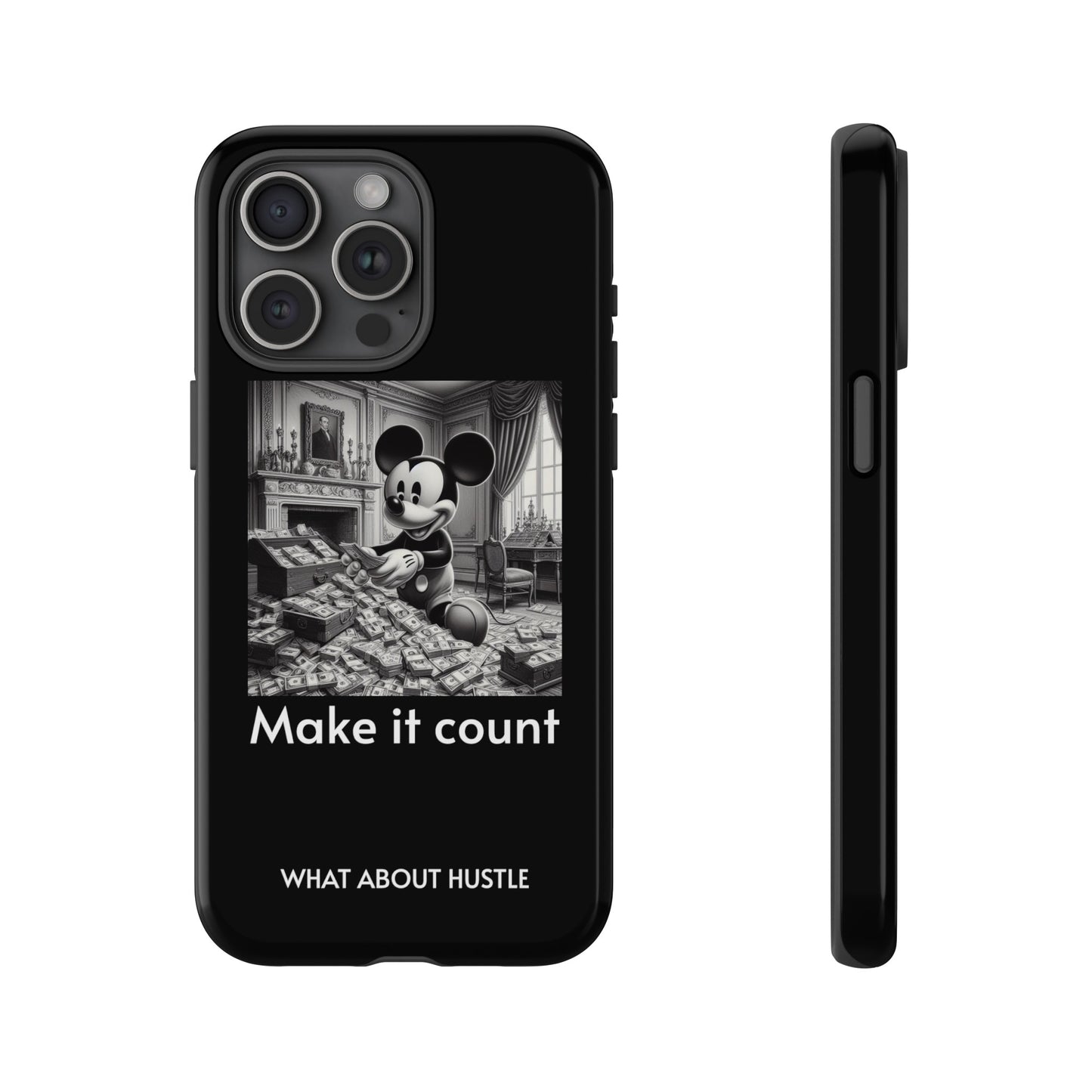 ''Make it count'' Phone  Case