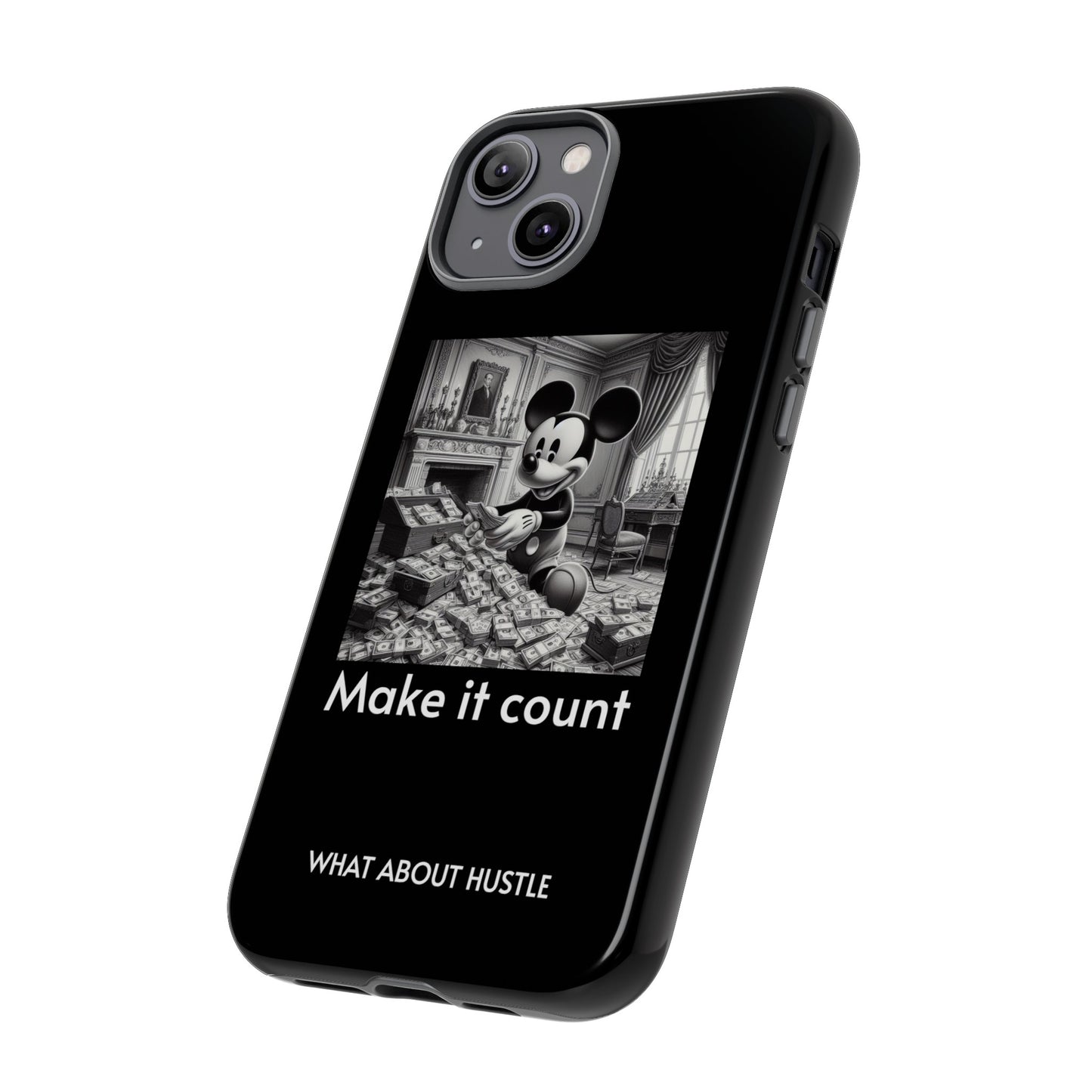 ''Make it count'' Phone  Case