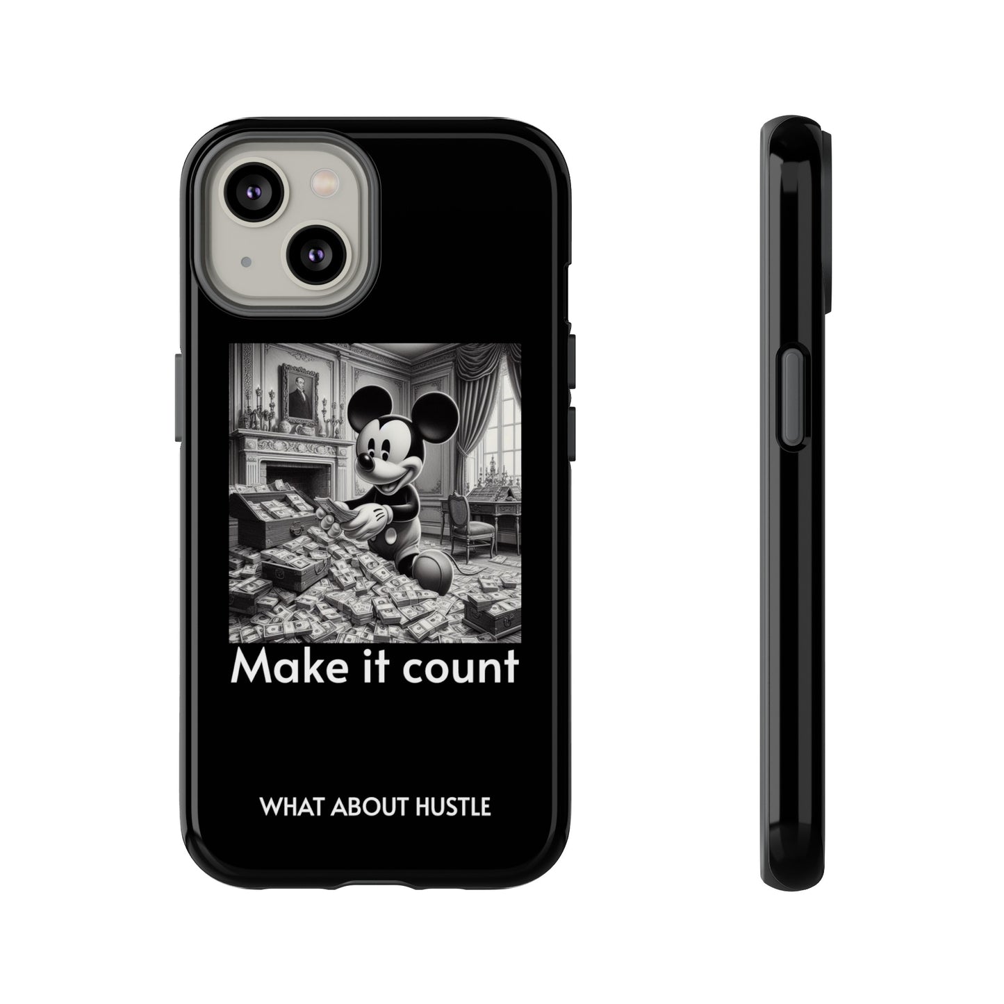 ''Make it count'' Phone  Case