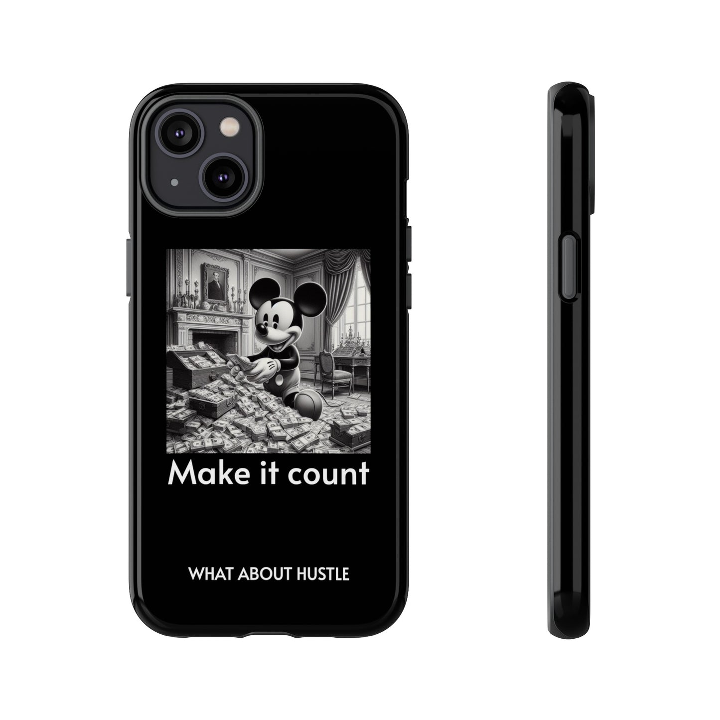 ''Make it count'' Phone  Case