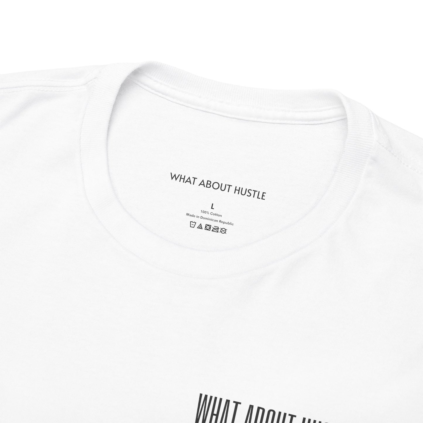 ''What About Hustle'' T-shirt US