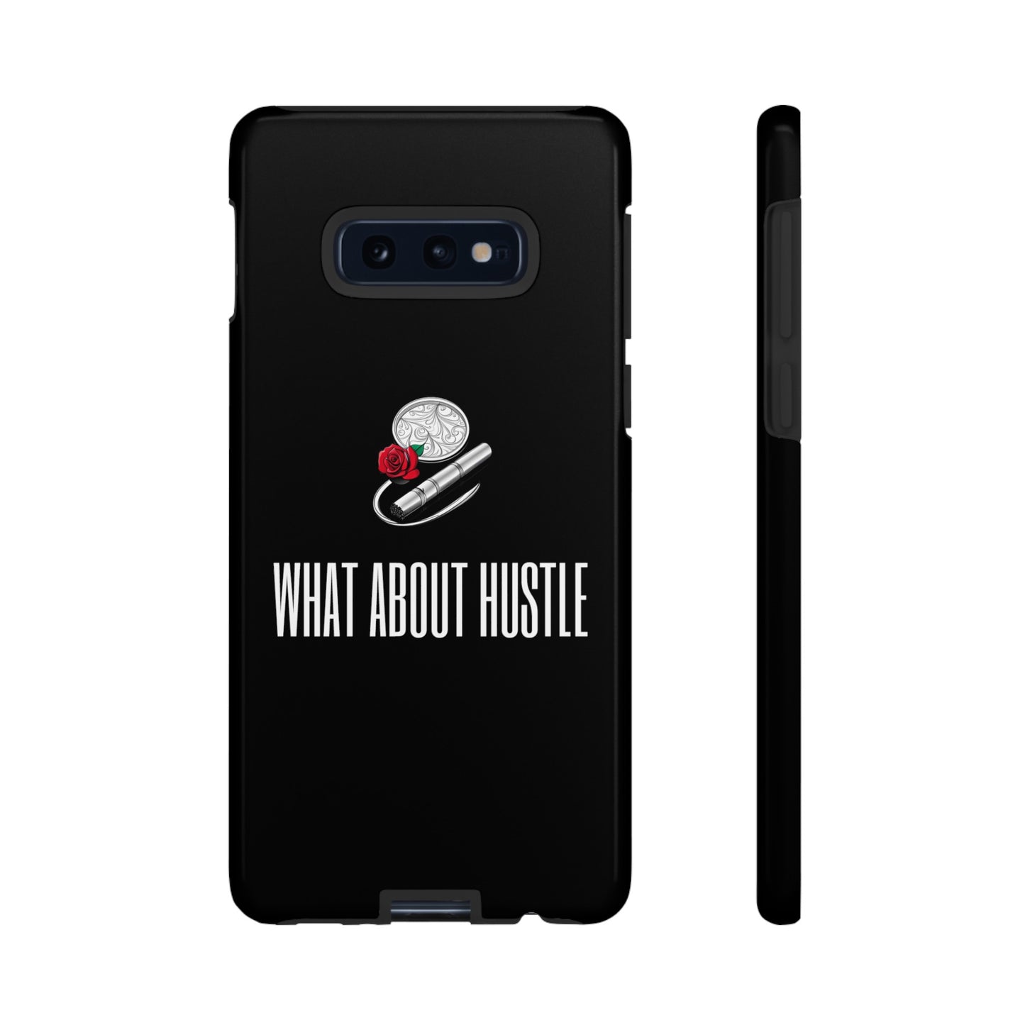 ''What About Hustle'' Phone Case